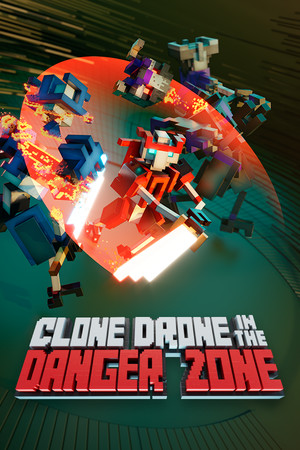 Clone Drone in the Danger Zone 游戏封面